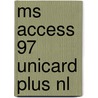 MS Access 97 Unicard Plus NL door Onbekend