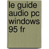 Le guide audio PC Windows 95 FR door Onbekend