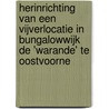 Herinrichting van een vijverlocatie in bungalowwijk de 'Warande' te Oostvoorne by N. Smits
