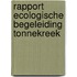 Rapport ecologische begeleiding Tonnekreek