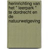 Herinrichting van het " Leerpark " te Dordrecht en de natuurwetgeving door L. Veen