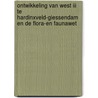 Ontwikkeling van West III te Hardinxveld-Giessendam en de Flora-en Faunawet door L. Veen