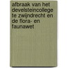 Afbraak van het Develsteincollege te Zwijndrecht en de Flora- en Faunawet by L. Veen