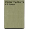 Milieu-vriendelyk tuinieren by Bourgonje