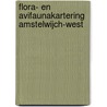 Flora- en Avifaunakartering Amstelwijch-West by L. Apon