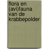 Flora en (Avi)fauna van de Krabbepolder by H. Faber