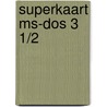 Superkaart ms-dos 3 1/2 door Onbekend