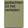 Gedachten uit het verleden door Hegeman