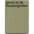 Gered uit de kloostergrotten