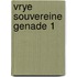 Vrye souvereine genade 1