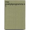 Msx praktykprogramma s 1 door Akkermans