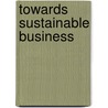 Towards sustainable business door J.M. Cramer