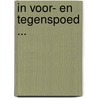 In voor- en tegenspoed ... by K. van Paridon