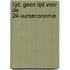 Tijd, geen tijd voor de 24-uurseconomie