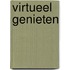 Virtueel genieten