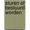 Sturen of bestuurd worden door W.J. de Ridder