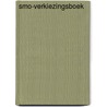 SMO-Verkiezingsboek by C.W. Schouten