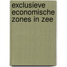 Exclusieve economische zones in zee door M.P. Hillen