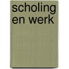Scholing en werk door Grip