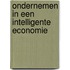 Ondernemen in een intelligente economie