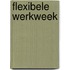 Flexibele werkweek