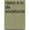 Risico s in de sovjetunie door Onbekend