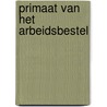 Primaat van het arbeidsbestel by Doorn