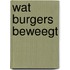Wat burgers beweegt