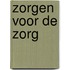 Zorgen voor de zorg