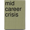 Mid career crisis door Selles