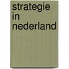 Strategie in Nederland door Onbekend