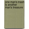 One man's trash is another man's treasure by A.G.A. van Dongen