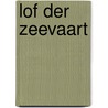 Lof der Zeevaart by Jeroen Giltaij