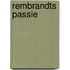 Rembrandts Passie