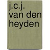 J.c.j. van den heyden door Onbekend