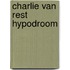Charlie van rest hypodroom