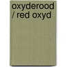 Oxyderood / red oxyd door Onbekend