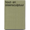 Hout- en steensculptuur door Peter van Dael