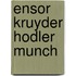 Ensor kruyder hodler munch