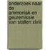 Onderzoek naar de ammoniak-en geuremissie van stallen XLVIII