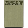 Remsystemen voor landbouwwagens door B.C.P.M. van Straelen