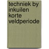 Techniek by inkuilen korte veldperiode door Bosma