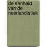 De eenheid van de neerlandistiek door M.C. van den Toorn