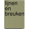 Lijnen en breuken by J. Joosten
