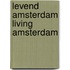Levend amsterdam living amsterdam