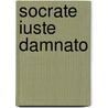 Socrate iuste damnato door Montuori