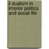II Dualism in interior politics and social life