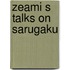 Zeami s talks on sarugaku