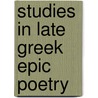Studies in late greek epic poetry by White