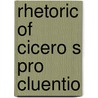 Rhetoric of cicero s pro cluentio door W.J.T. Kirby